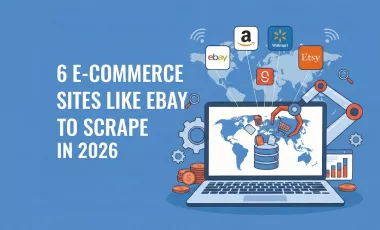 6 E-Commerce Sites Like eBay to Scrape in 2026